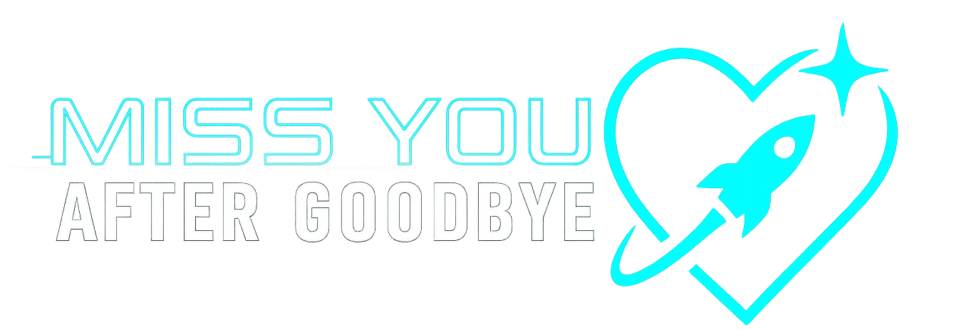 Miss You After Goodbye